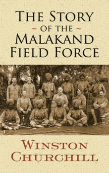 The Story of the Malakand Field Force