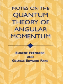 Notes on the Quantum Theory of Angular Momentum