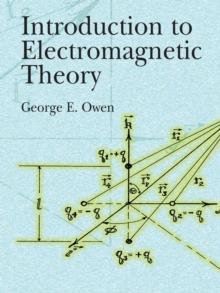 Introduction to Electromagnetic Theory