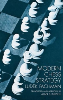 Modern Chess Strategy, Paperback / softback Book Modern Chess Strategy, Paperback / softback Book