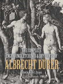 The Complete Engravings, Etchings and Drypoints of Albrecht DuRer