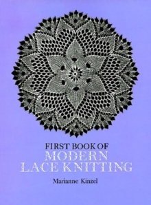 The First Book of Modern Lace Knitting, Paperback / softback Book The First Book of Modern Lace Knitting, Paperback / softback Book