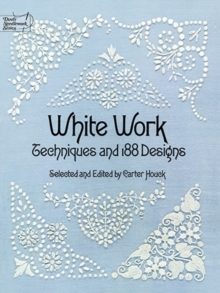 White Work : Techniques and 188 Designs