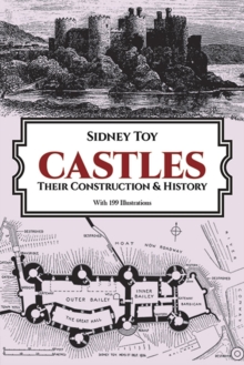 Castles : Their Construction and History