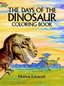 The Days Of The Dinosaur Coloring Book