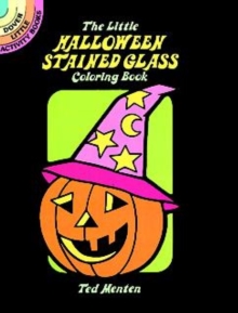The Little Halloween Stained Glass Coloring Book, Paperback / softback Book The Little Halloween Stained Glass Coloring Book, Paperback / softback Book