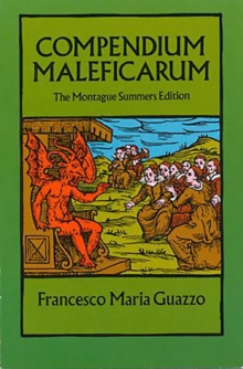 Compendium Maleficarum : The Montague Summers Edition