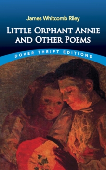 Little Orphant Annie and Other Poems