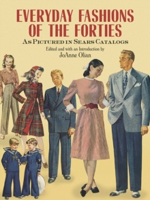 Dover Publications Inc. Everyday Fashions Of The Forties As Pictured In Sears Catalogs