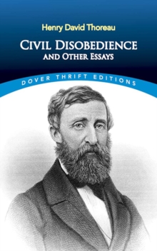 Civil Disobedience and Other Essays