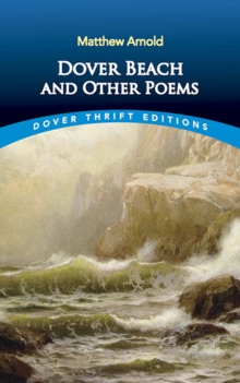 Dover Publications Inc. Dover Beach And Other Poems