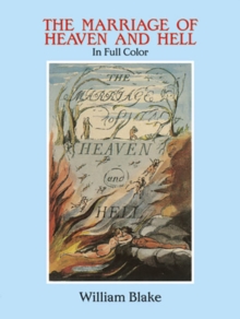 The Marriage of Heaven and Hell : A Facsimile in Full Color