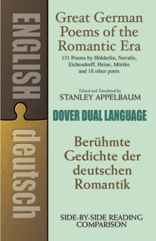 Great German Poems of the Romantic Era : Beruhmte Gedichte Der Deutschen Romantik