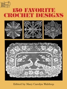 150 Favorite Crochet Designs