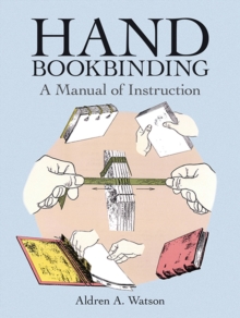 Hand Bookbinding : A Manual of Instruction