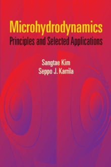 Microhydrodynamics : Principles and Selected Applications