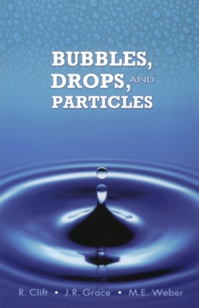 Bubbles, Drops, and Particles