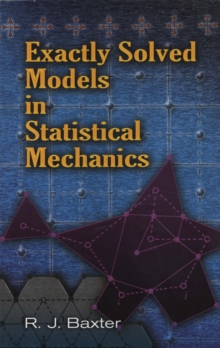 Exactly Solved Models in Statistical Mechanics