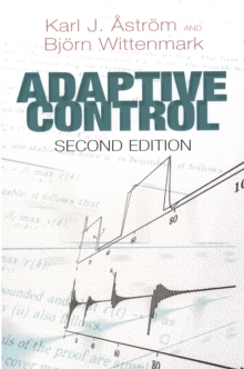 Adaptive Control : Second Edition