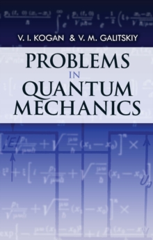 Problems in Quantum Mechanics