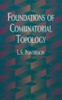 Foundations of Combinatorial Topology, Paperback / softback Book Foundations of Combinatorial Topology, Paperback / softback Book