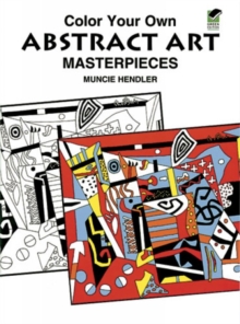 Colour Your Own Abstract Art, Paperback Book Colour Your Own Abstract Art, Paperback Book