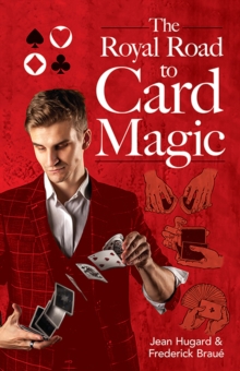 The Royal Road To Card Magic