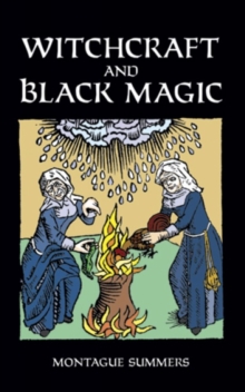 Witchcraft and Black Magic, Paperback / softback Book Witchcraft and Black Magic, Paperback / softback Book