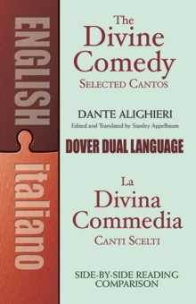 The Divine Comedy Selected Cantos : A Dual-Language Book