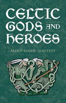 Celtic Gods and Heroes