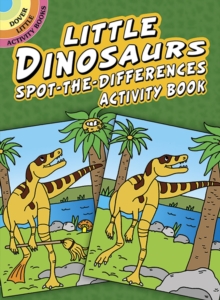 Little Dinosaurs Spot-the-Differences Activity Book