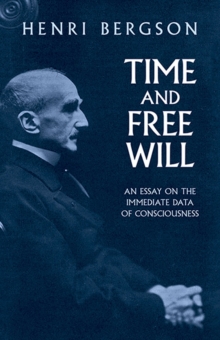 Time And Free Will: An Essay On The : An Essay On The