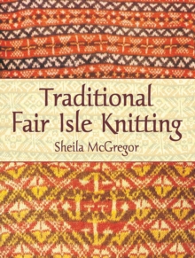 Traditional Fair Isle Knitting, Paperback Book Traditional Fair Isle Knitting, Paperback Book