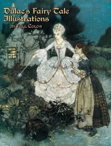 Dulac's Fairy Tale Illustrations in Full Color, Paperback Book Dulac's Fairy Tale Illustrations in Full Color, Paperback Book