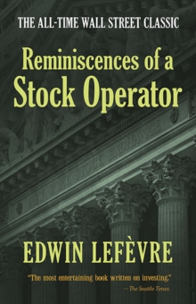 Dover Publications Inc. Reminiscences Of A Stock Operator, The All-Time Wall Street Classic