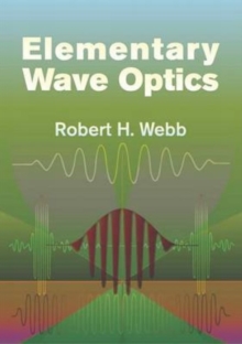 Elementary Wave Optics, Paperback / softback Book Elementary Wave Optics, Paperback / softback Book