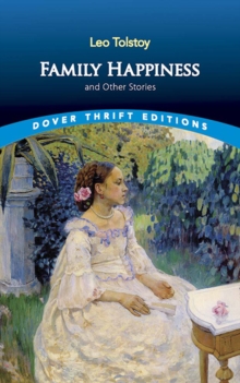 Family Happiness and Other Stories