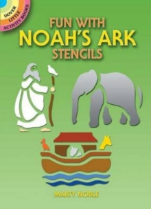 Fun with Noah's Ark Stencils, Paperback / softback Book Fun with Noah's Ark Stencils, Paperback / softback Book