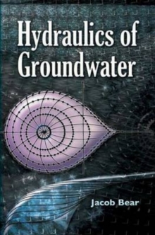 Hydraulics of Groundwater, Paperback / softback Book Hydraulics of Groundwater, Paperback / softback Book