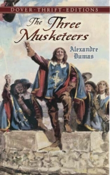 The Three Musketeers, Paperback / softback Book The Three Musketeers, Paperback / softback Book