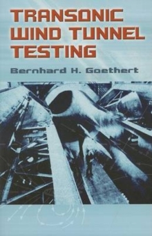 Transonic Wind Tunnel Testing, Paperback / softback Book Transonic Wind Tunnel Testing, Paperback / softback Book