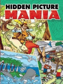 Hidden Picture Mania, Paperback / softback Book Hidden Picture Mania, Paperback / softback Book