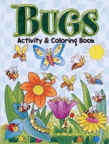 Bugs Activity and Coloring Book, Paperback / softback Book Bugs Activity and Coloring Book, Paperback / softback Book