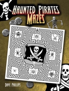 Haunted Pirates Mazes, Paperback / softback Book Haunted Pirates Mazes, Paperback / softback Book