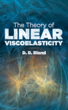Theory of Linear Viscoelasticity, Paperback / softback Book Theory of Linear Viscoelasticity, Paperback / softback Book