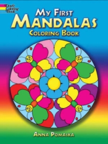 My First Mandalas Coloring Book, Paperback / softback Book My First Mandalas Coloring Book, Paperback / softback Book