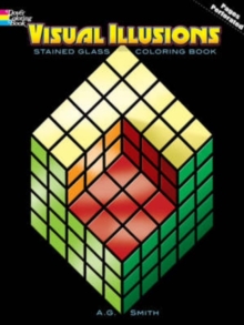 Visual Illusions Stained Glass Coloring Book, Paperback / softback Book Visual Illusions Stained Glass Coloring Book, Paperback / softback Book