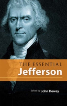 The Essential Jefferson, Paperback / softback Book The Essential Jefferson, Paperback / softback Book