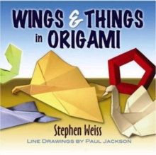Wings and Things in Origami, Paperback / softback Book Wings and Things in Origami, Paperback / softback Book