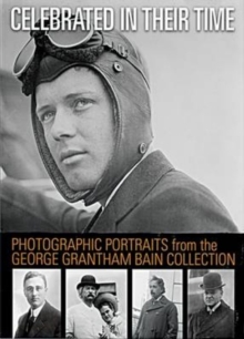 Photographic Portraits from the George Grantham Bain Collection, Paperback / softback Book Photographic Portraits from the George Grantham Bain Collection, Paperback / softback Book